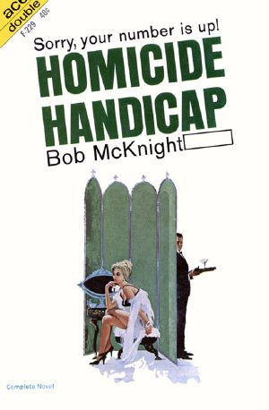 [Bob McKnight 01] • Homicide Handicap